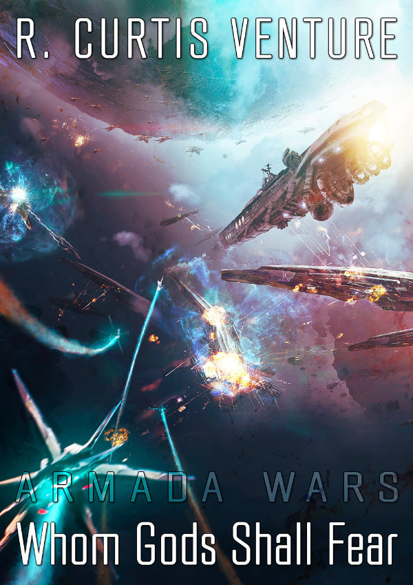 Armada Wars Book 5: Whom Gods Shall Fear